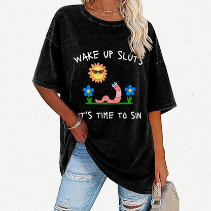 Wake Up Sluts It's Time To Sin Vintage Distressed T-shirt