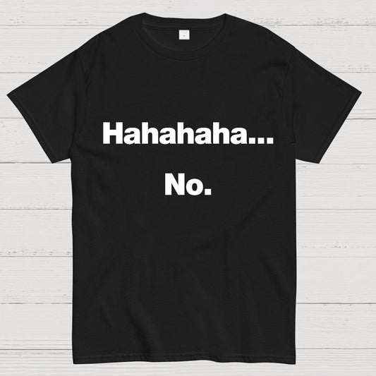 Hahahaha.... Geeky T-Shirt