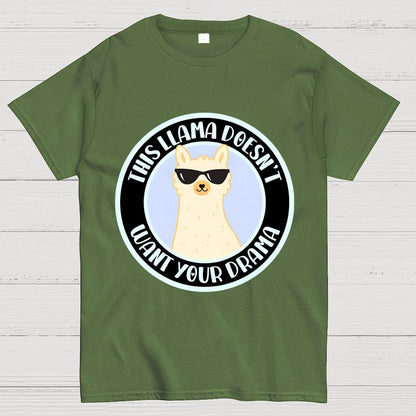 This Llama Doesn't Want Your Drama Geek T-Shirt