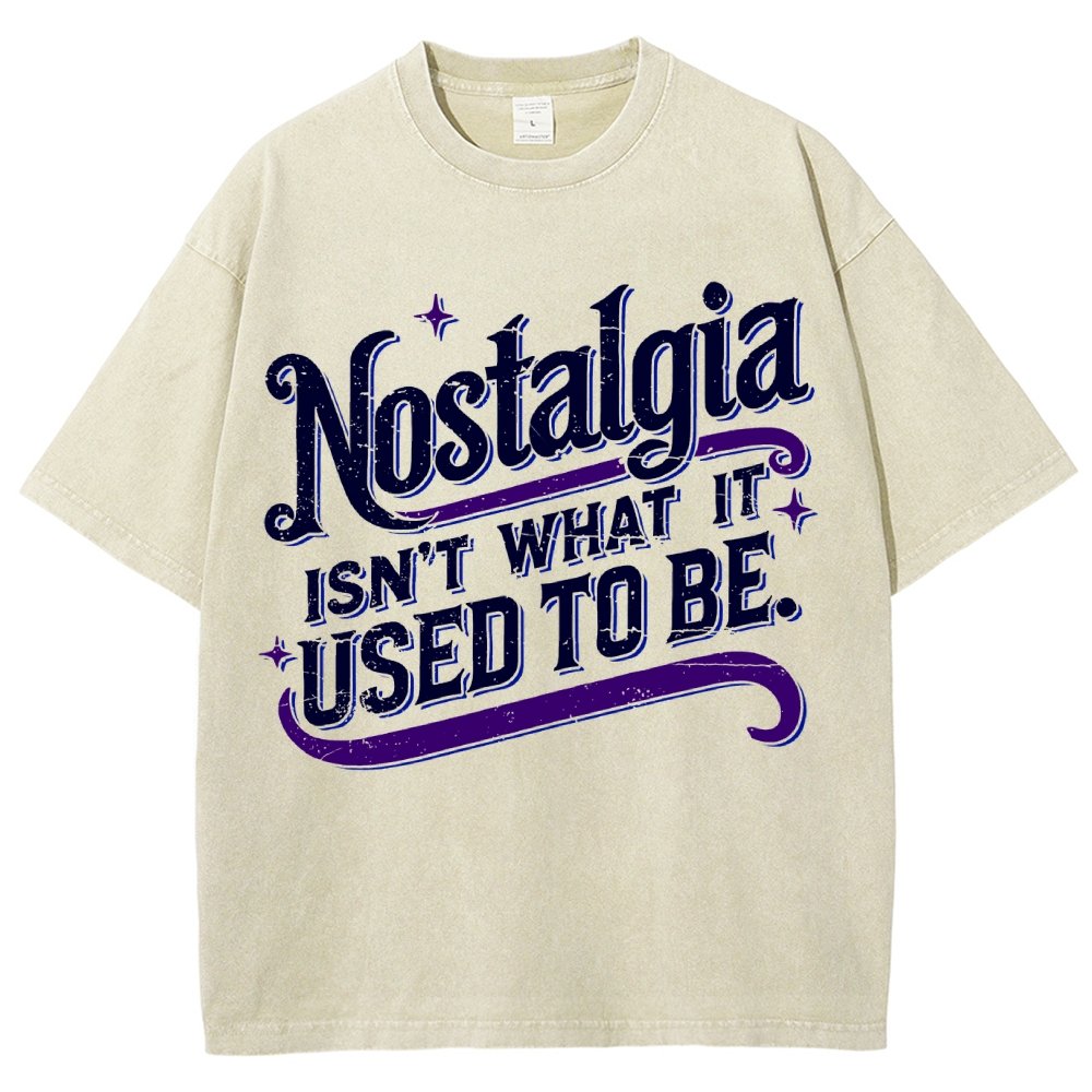 Nostalgia Isn't What It Used To Be Vintage Distressed T-shirt
