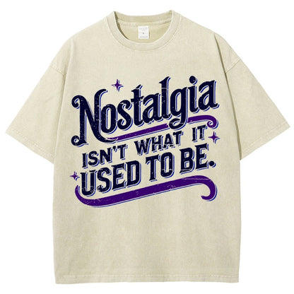 Nostalgia Isn't What It Used To Be Vintage Distressed T-shirt
