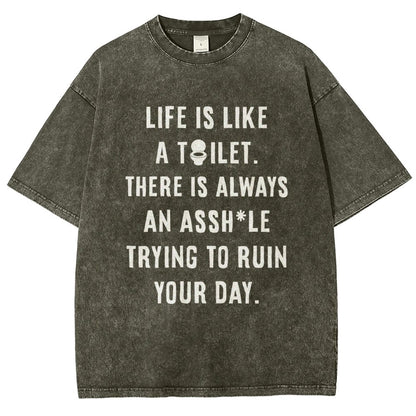 Life is like a toilet Vintage Distressed T-shirt