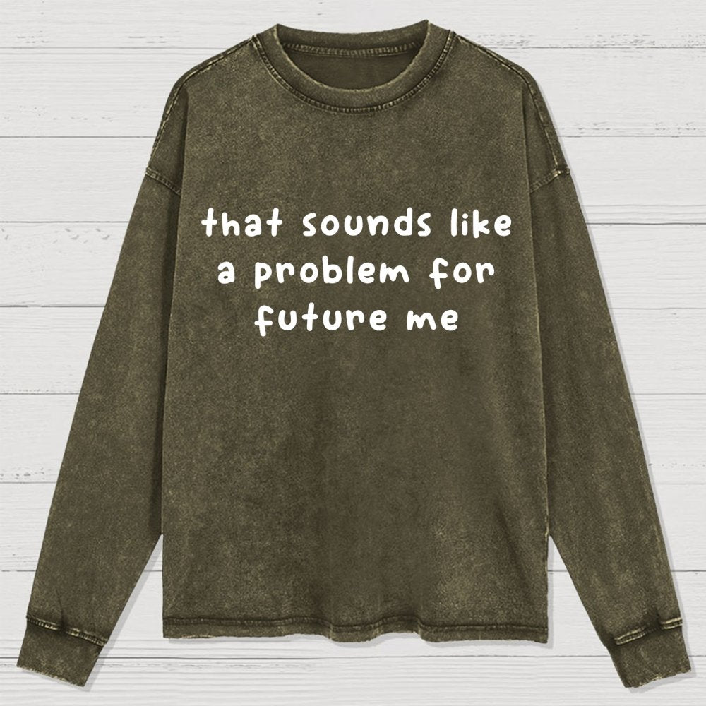 Future Problem Washed Long Sleeve Tee