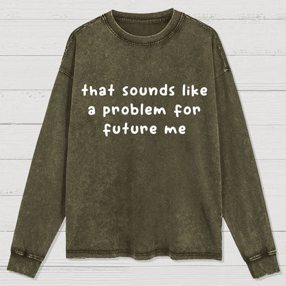 Future Problem Washed Long Sleeve Tee