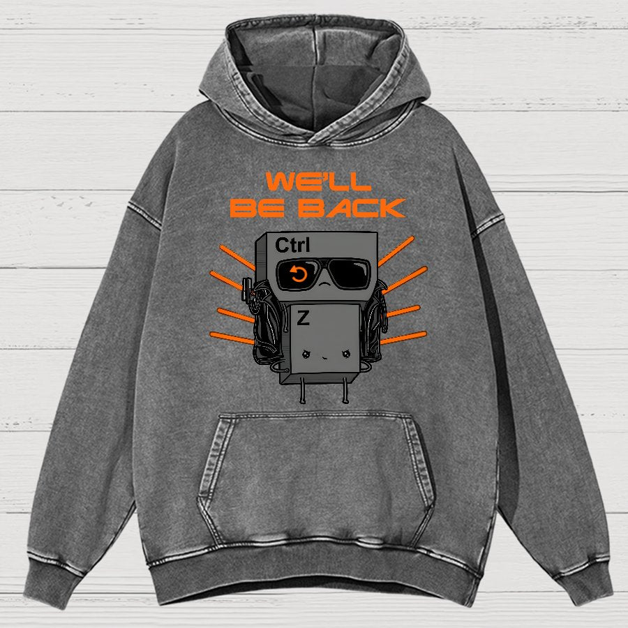 We'll Be Back Vintage Distressed Hoodie