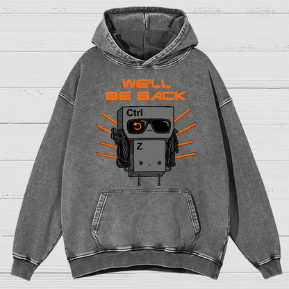 We'll Be Back Vintage Distressed Hoodie