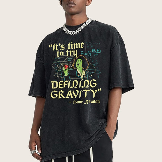 It's Time To Try Defining Gravity Vintage Distressed T-shirt