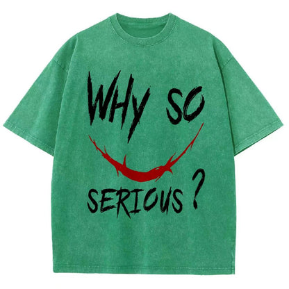 Why So Serious？Vintage Distressed T-shirt