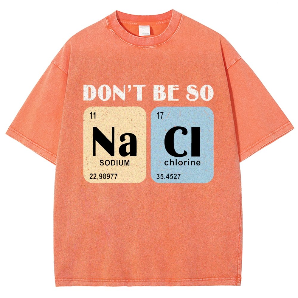 Scientist Chemistry Don't Be so naci Vintage Distressed T-shirt