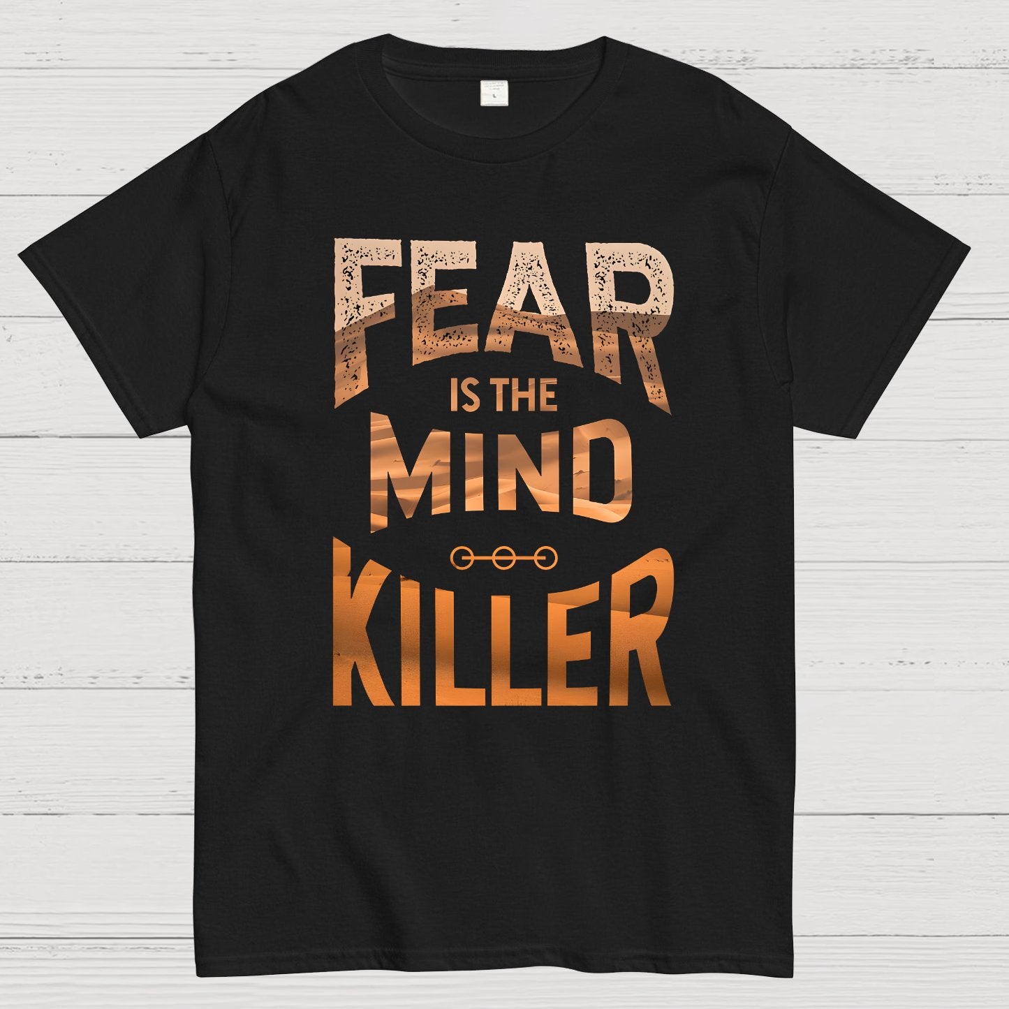 Fear is the mind-killer Geek T-Shirt