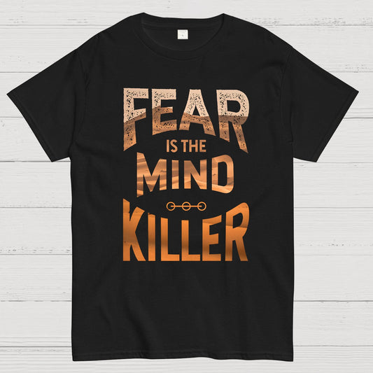Fear is the mind-killer Geek T-Shirt