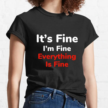 It's Fine Geeky T-Shirt