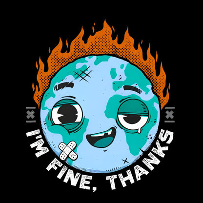 I´m Fine.Sarcasm Geek T-Shirt