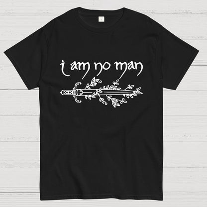 I Am No Man Geek T-Shirt