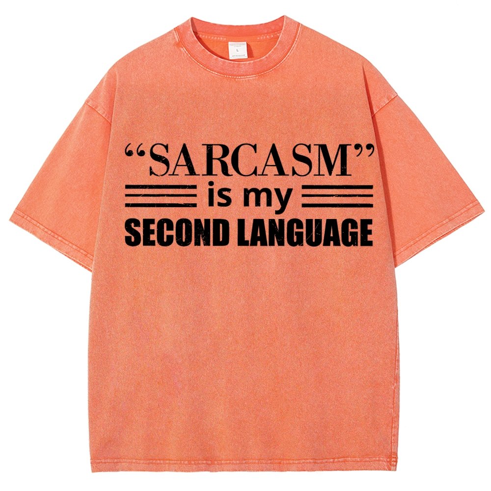 Sarcasm is my Second Language Humor Vintage Distressed T-shirt