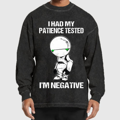 I Had My Patience Tested I'm Negative Washed Long Sleeve Tee