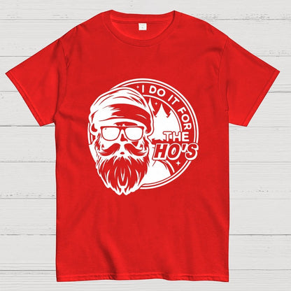 I Do It For The Ho's Geek T-Shirt