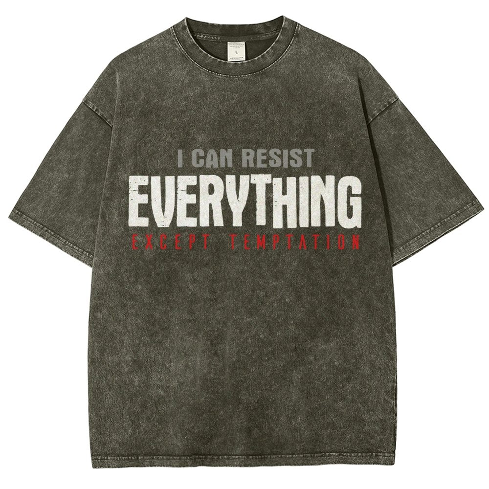 I Can Resist Everything Except Temptation Vintage Distressed T-shirt