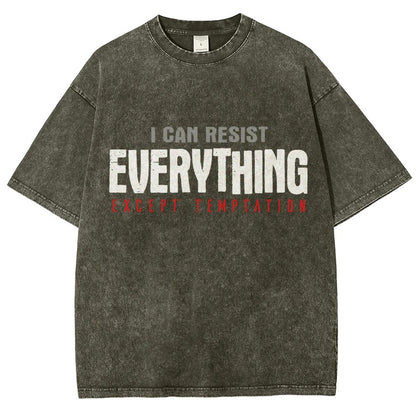 I Can Resist Everything Except Temptation Vintage Distressed T-shirt