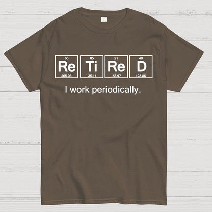 Retired I Work Periodically Geek T-Shirt