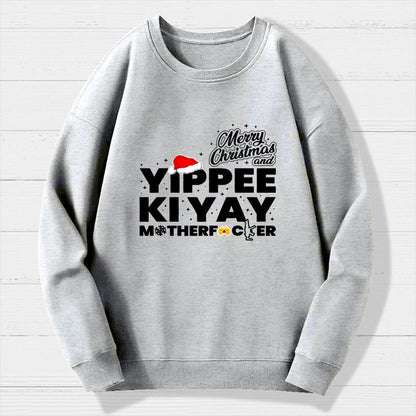 Merry Christmas And Yippee Ki Yay Motherfucker Geek Cotton Sweatshirt