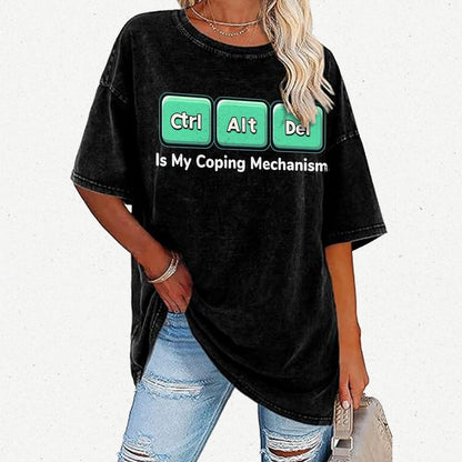 Ctrl + Alt + Del Is My Coping Mechanism Vintage Distressed T-shirt