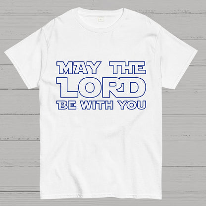 May The Lord be with you Geek T-Shirt