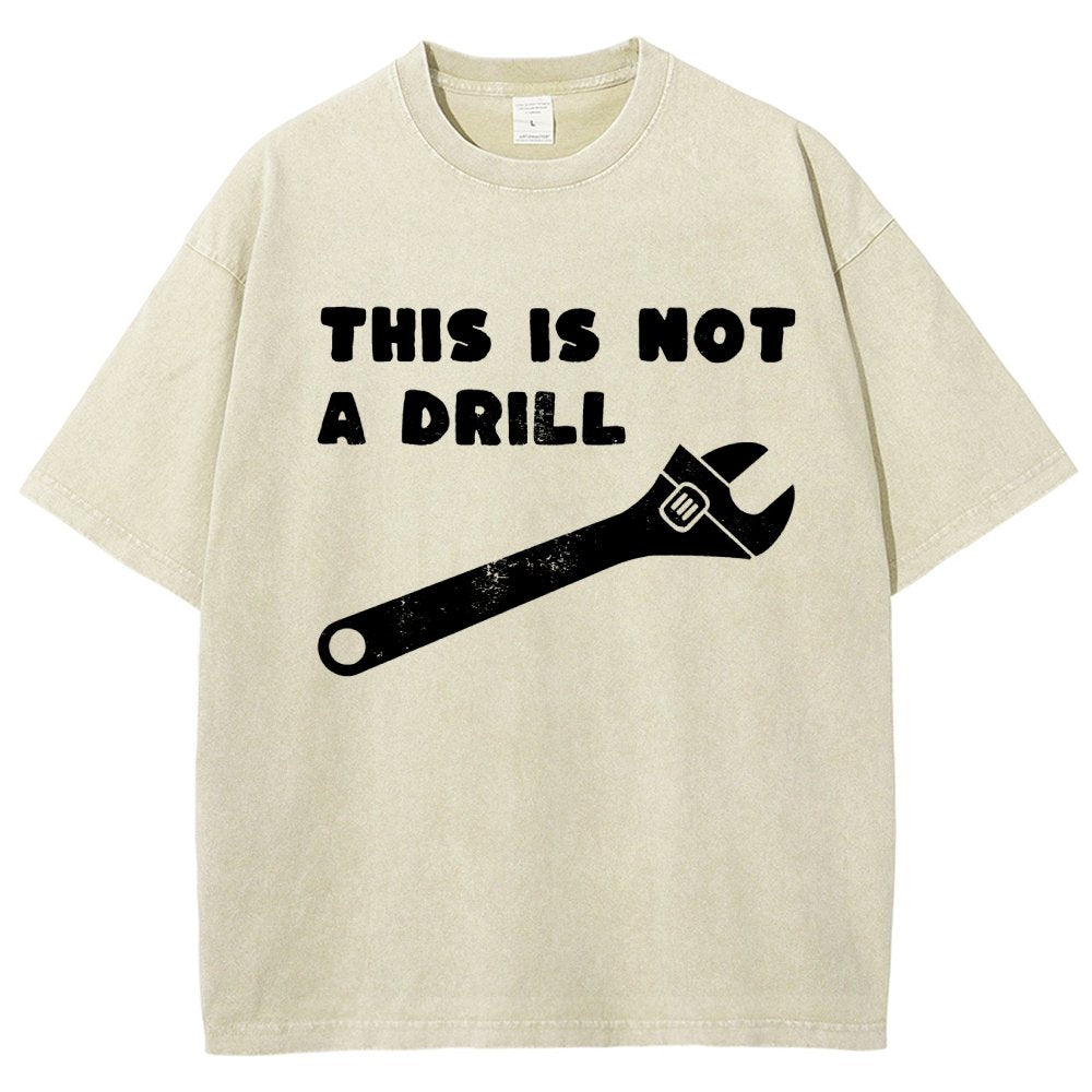 Not a Drill Vintage Distressed T-shirt