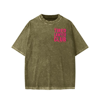 Tired Lawyer Club Front And Back Printing Washed T-shirt