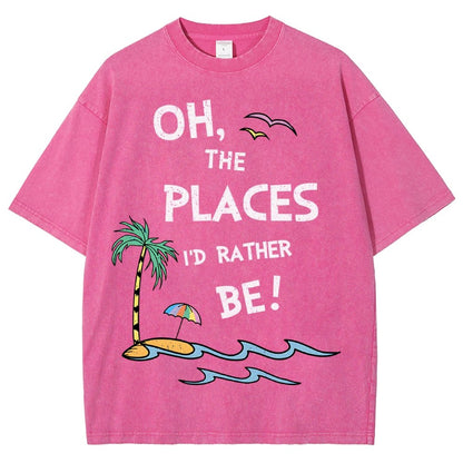 Oh the Places I'd Rather Be Vintage Distressed T-shirt