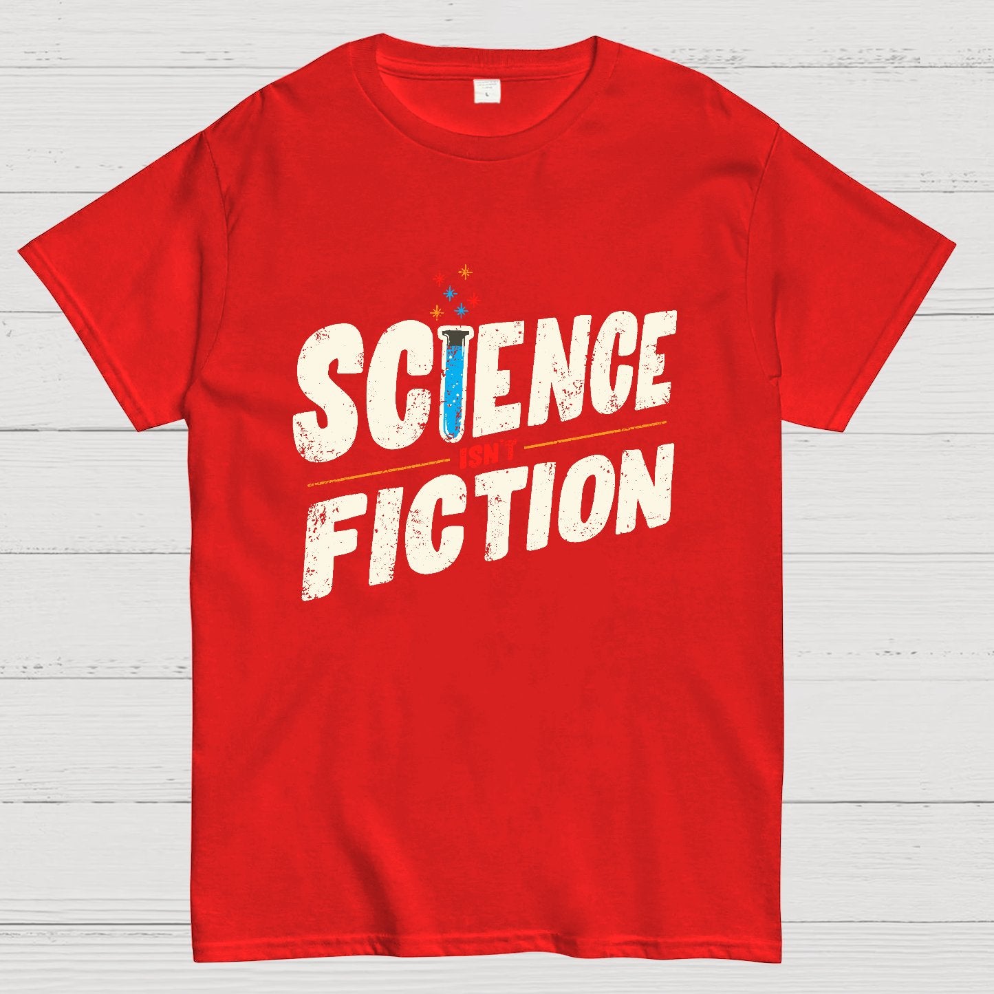 Science Is Not Fiction Geek T-Shirt