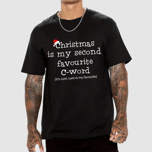 Christmas is My SECOND FAVOURITE C Word Geek T-Shirt