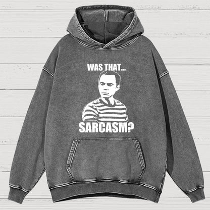 Was That Sarcasm Vintage Distressed Hoodie