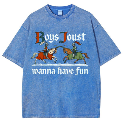 Boys Joust Wanna Have Fun Vintage Distressed T-shirt