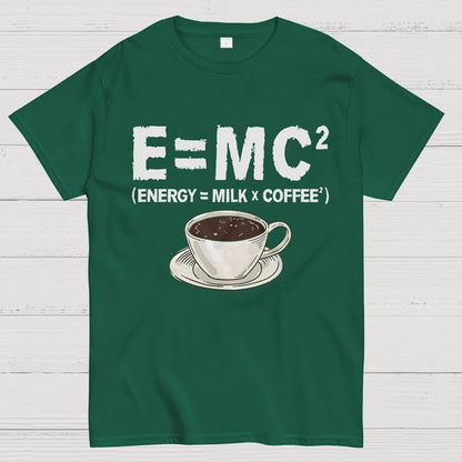 Funny Energy milk coffee science Geek T-Shirt