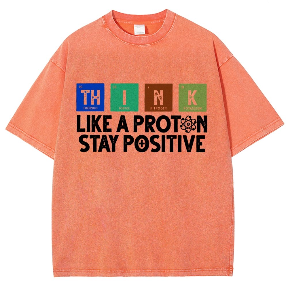 Funny science Physics  Stay Positive Like a Proton Vintage Distressed T-shirt