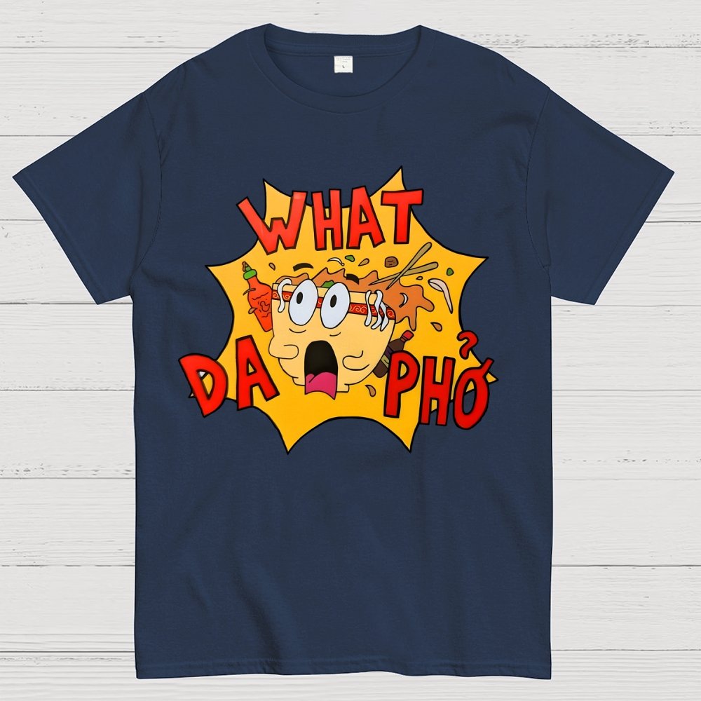 What Da Pho？Funny Geek T-Shirt