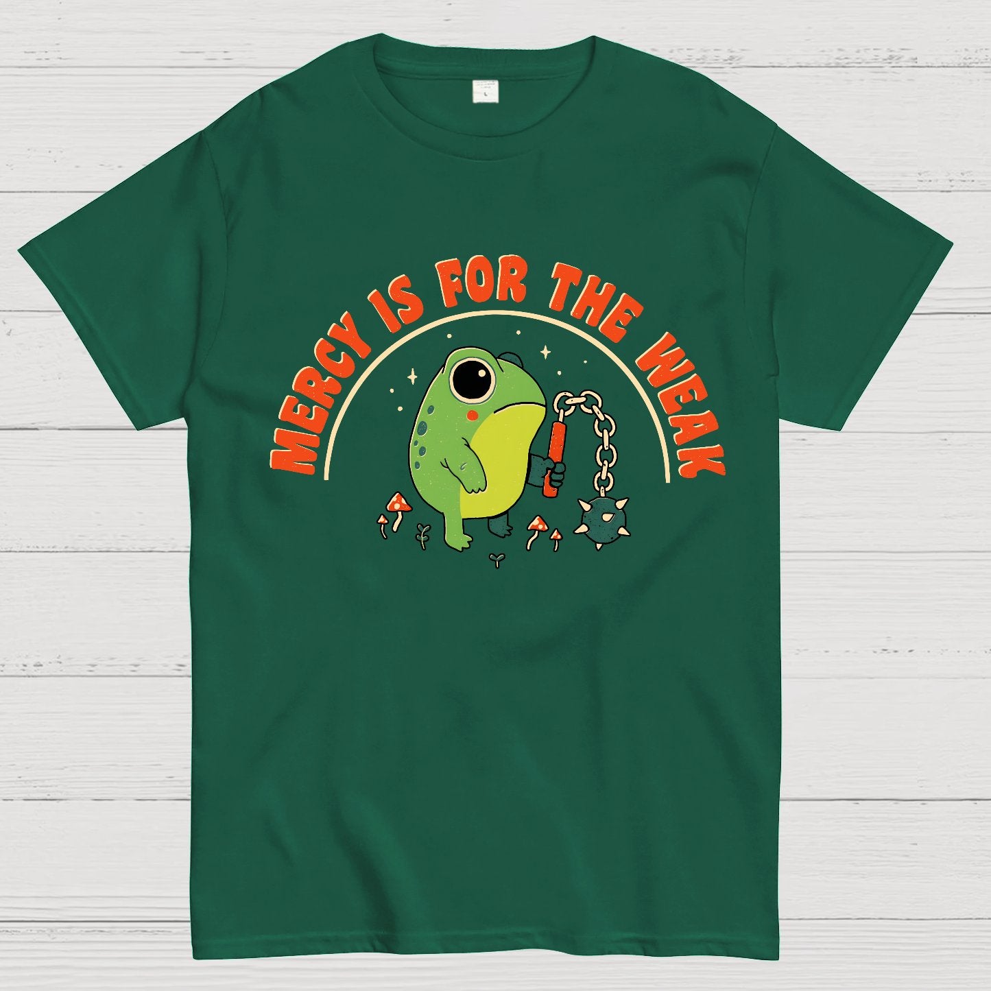 Mercy Is For The Weak Geek T-Shirt