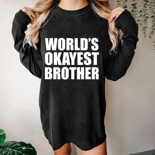 World's Okayest Brother Washed Long Sleeve Tee