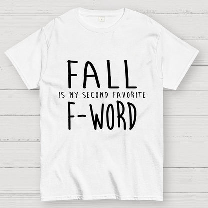 Fall Is My Second Favorite F-Word Geek T-Shirt