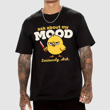 Ask About My Mood Geek T-Shirt