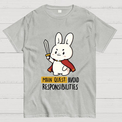 Main Quest Avoid Responsibilities Geek T-Shirt