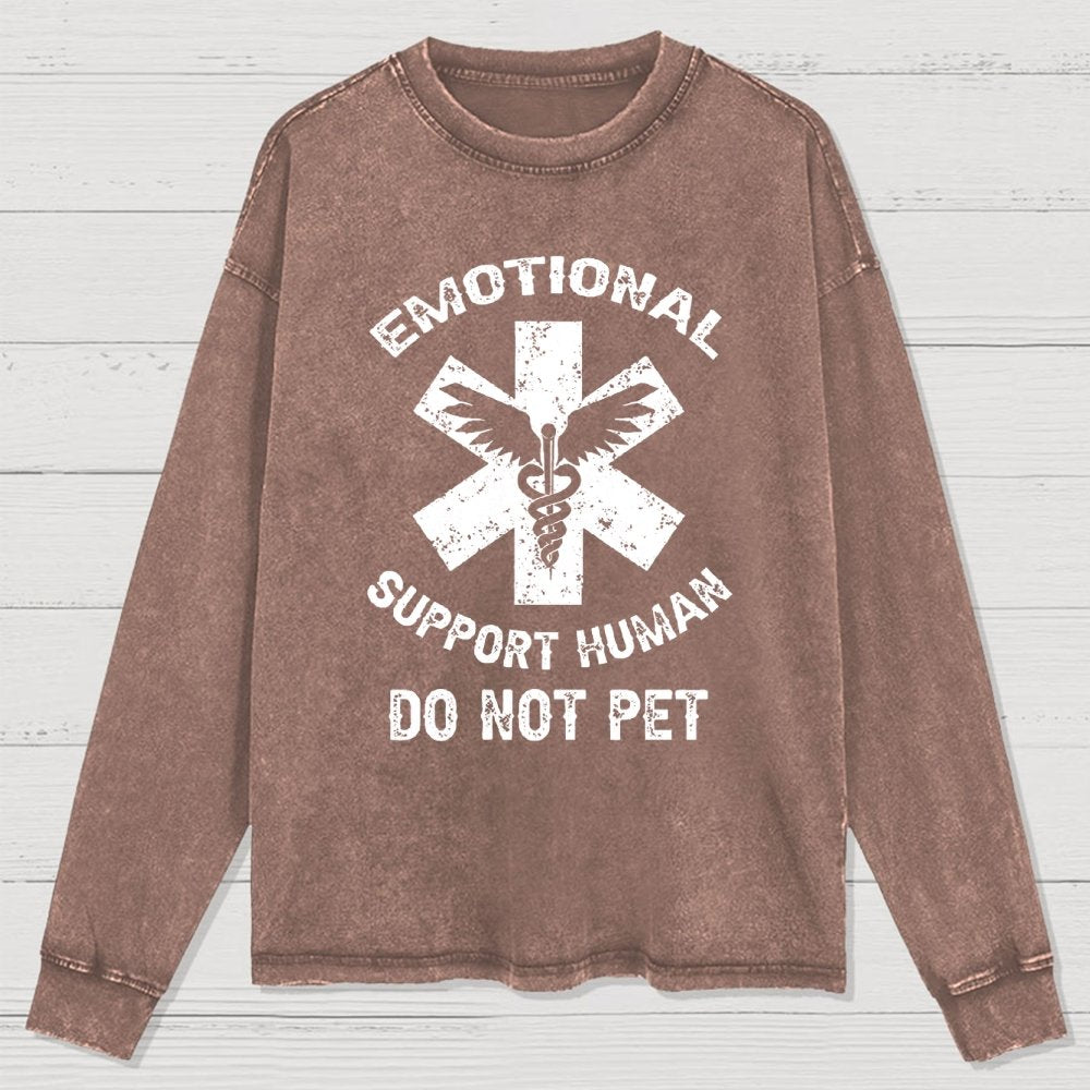 Emotional Support Human Do Not Pet Washed Long Sleeve Tee