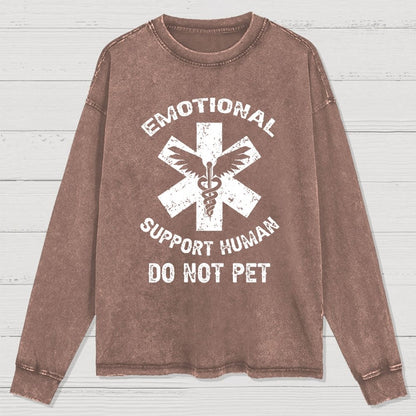 Emotional Support Human Do Not Pet Washed Long Sleeve Tee