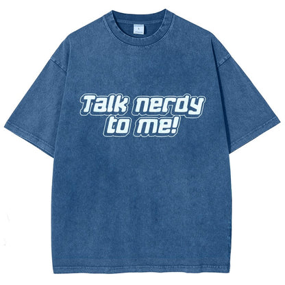 Talk Nerdy To Me Vintage Distressed T-shirt