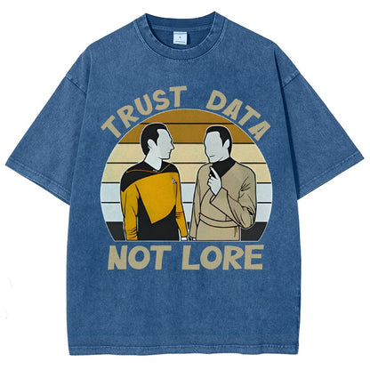Trust Data Not Lore Vintage Distressed T-shirt