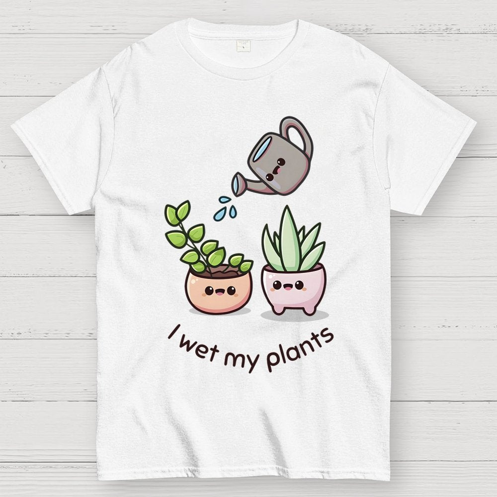 Wet My Plants Unisex Geek T-Shirt