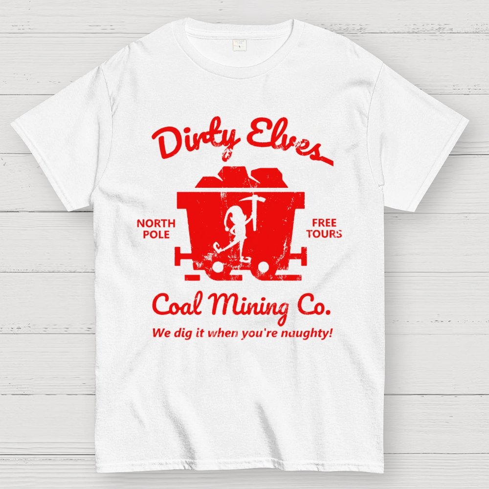 Dirty Elves Coal Mining Company Christmas Humor Geek T-Shirt