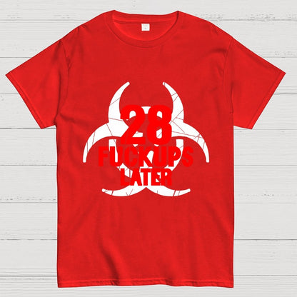 28 Fuckups Later Unisex Geek T-Shirt