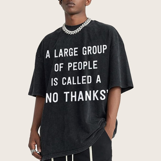 No Thanks To Large Group People Vintage Distressed T-shirt